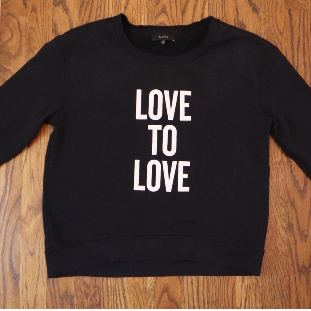 Aritiza Talula Love to Love You Baby sweatshirt